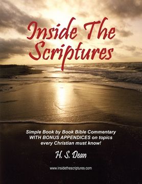 portada Inside the Scriptures: Simple Book by Book Bible Commentary WITH BONUS APPENDICES on topics every Christian must know! (in English)