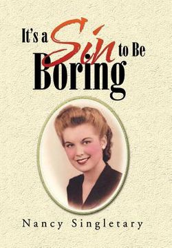 portada It's a Sin to Be Boring (in English)