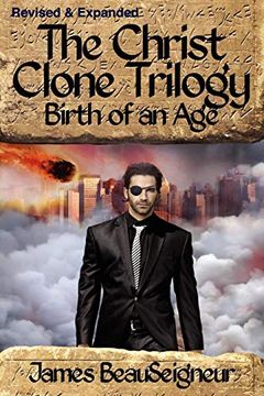 portada The Christ Clone Trilogy - Book Two: Birth of an age (in English)