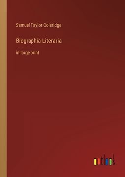 portada Biographia Literaria: in large print (in English)