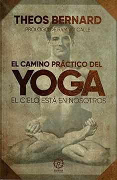 portada El Camino Practico del Yoga el Cielo Esta en Nosotros