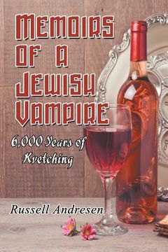 portada Memoirs of a Jewish Vampire: 6,000 Years of Kvetching (in English)