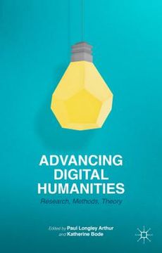 portada Advancing Digital Humanities: Research, Methods, Theories (en Inglés)