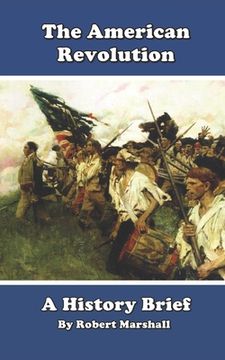 portada History Brief: The American Revolution (en Inglés)