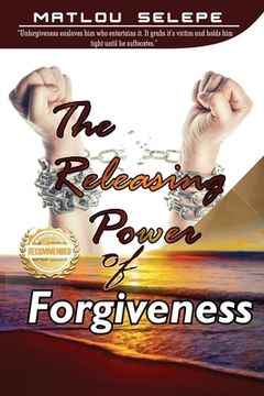 portada The Releasing Power of Forgiveness (en Inglés)