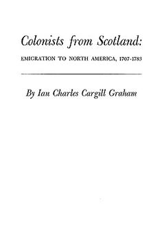 portada colonists from scotland: emigration to north america, 1707-1783 (in English)