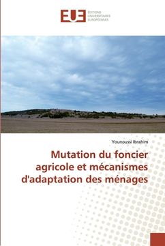 portada Mutation du foncier agricole et mécanismes d'adaptation des ménages (in French)