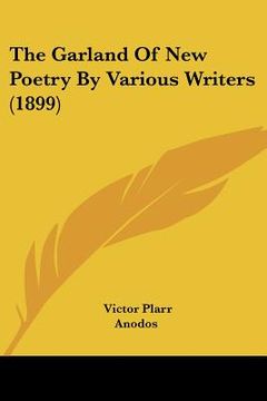 portada the garland of new poetry by various writers (1899) (en Inglés)