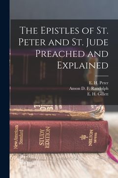 portada The Epistles of St. Peter and St. Jude Preached and Explained (en Inglés)