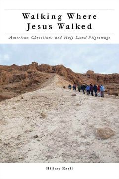 portada Walking Where Jesus Walked: American Christians and Holy Land Pilgrimage (North American Religions) 