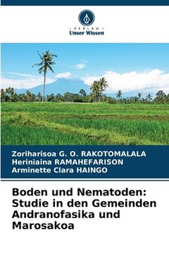 portada Boden und Nematoden: Studie in den Gemeinden Andranofasika und Marosakoa (en Alemán)