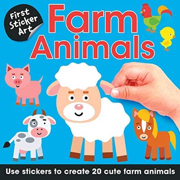 portada First Sticker Art: Farm Animals: Use Stickers to Create 20 Cute Farm Animals
