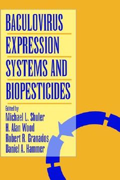 portada baculovirus expression systems and biopesticides (in English)