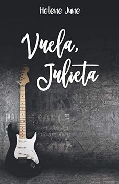 portada Vuela Julieta: Libro 2 Trilogía Romántica "Julieta"