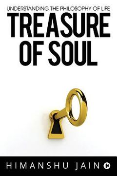 portada Treasure of soul: Understanding The philosophy of life (en Inglés)