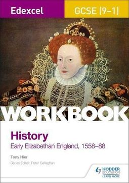 portada Edexcel GCSE (9-1) History Workbook: Early Elizabethan England 1558-88 (Paperback) (en Inglés)