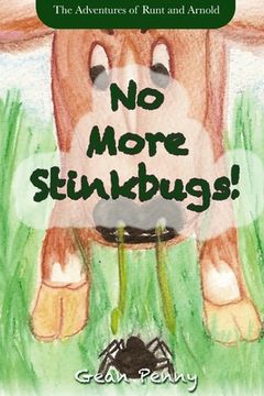 portada No More Stinkbugs!: The hilarious journey of a farm spider for ages 6-8 (en Inglés)