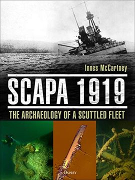 portada Scapa 1919: The Archaeology of a Scuttled Fleet (en Inglés)