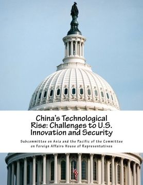 portada China's Technological Rise: Challenges to U.S. Innovation and Security