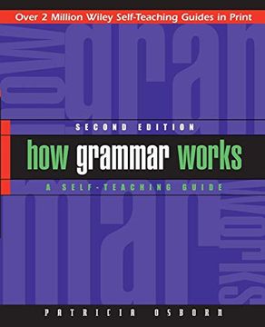 portada How Grammar Works: A Self-Teaching Guide (Wiley Self-Teaching Guides) 