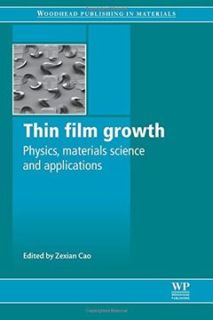 portada Thin Film Growth: Physics, Materials Science and Applications (Woodhead Publishing Series in Electronic and Optical Materials)