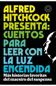 portada Alfred Hitchcock Presenta: Cuentos Para Leer con la luz Encendida (in Spanish)