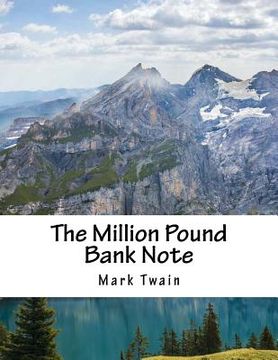 portada The Million Pound Bank Note (en Inglés)