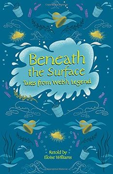 portada Reading Planet - Beneath the Surface and Other Welsh Tales of Mystery - Level 7: Fiction (Saturn) (Rising Stars Reading Planet) (en Inglés)