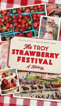 portada Troy Strawberry Festival: A History (en Inglés)