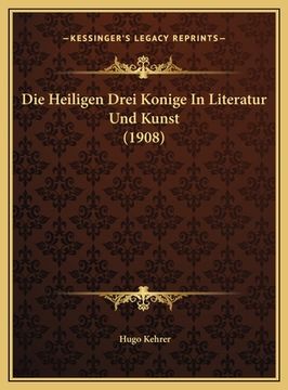 portada Die Heiligen Drei Konige In Literatur Und Kunst (1908) (en Alemán)