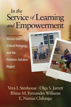portada In the Service of Learning and Empowerment: Service-Learning, Critical Pedagogy, and the Problem-Solution Project