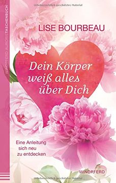 portada Dein Körper Weiß Alles Über Dich: Eine Anleitung, Sich neu zu Entdecken (in German)