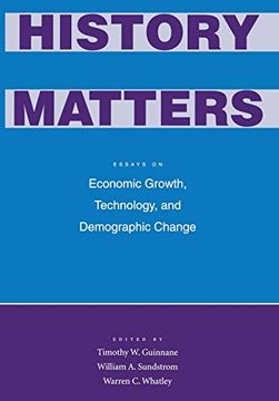 portada History Matters: Essays on Economic Growth, Technology, and Demographic Change (en Inglés)
