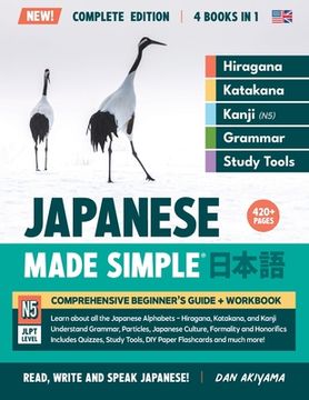 portada Learning Japanese, Made Simple Beginner's Guide + Integrated Workbook Complete Series Edition (4 Books in 1): Learn how to Read, Write & Speak Japanes