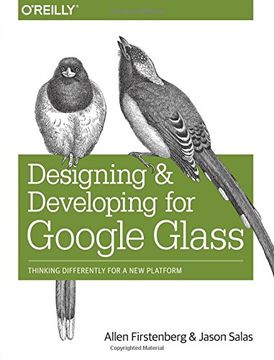 portada Designing and Developing for Google Glass: Thinking Differently for a new Platform (en Inglés)