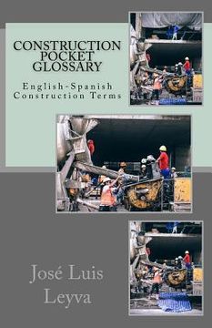 portada Construction Pocket Glossary: English-Spanish Construction Terms (en Inglés)