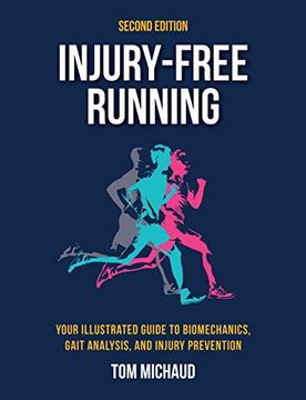 portada Injury-Free Running, Second Edition: Your Illustrated Guide to Biomechanics, Gait Analysis, and Injury Prevention (en Inglés)