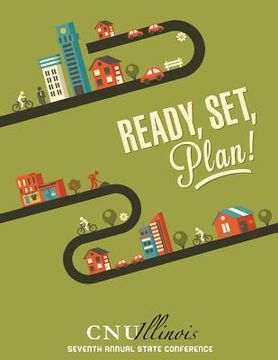 portada CNU Illinois 7: Ready, Set, Plan (en Inglés)