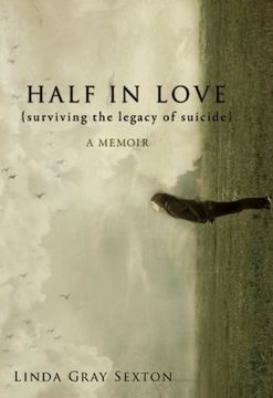 portada Half in Love: Surviving the Legacy of Suicide (in English)