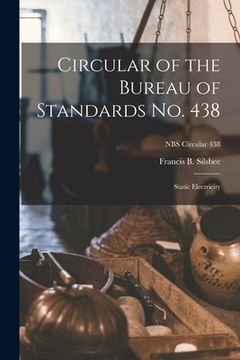 portada Circular of the Bureau of Standards No. 438: Static Electricity; NBS Circular 438