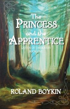 portada The Princess and the Apprentice (Queen of Darkness) (Volume 1)