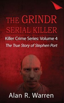 portada Grindr Serial Killier; The True Story of Serial Killer Stephen Port (en Inglés)