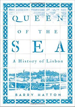 portada Queen of the Sea: A History of Lisbon (in English)