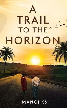 portada A Trail to the Horizon (en Inglés)