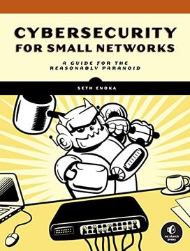 portada Cybersecurity for Small Networks: A Guide for the Reasonably Paranoid (en Inglés)