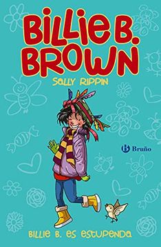 portada Billie b. Brown, 12. Billie b. Es Estupenda (Castellano - a Partir de 6 Años - Personajes y Series - Billie b. Brown) (in Spanish)