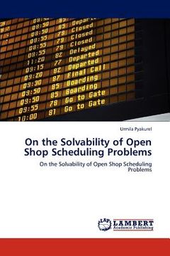 portada on the solvability of open shop scheduling problems (en Inglés)