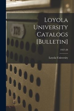 portada Loyola University Catalogs [Bulletin]; 1927-28 (en Inglés)