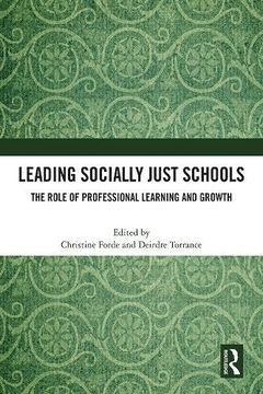 portada Leading Socially Just Schools: The Role of Professional Learning and Growth (in English)