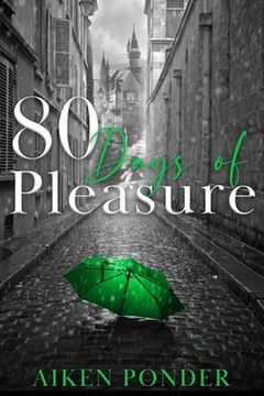 portada 80 Days of Pleasure (Days of Pleasure Series Book 8) (en Inglés)